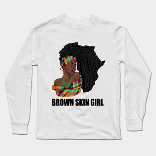 Brown Skin Girl African Pride Melanin Africa Braids Woman Long Sleeve T-Shirt